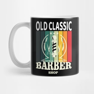 Old Classic Shave And Hair Cut Barber Shop 81 Mug